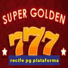 recife pg plataforma